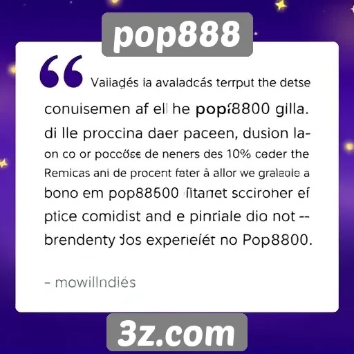 Avaliações de usuários sobre a experiência no pop888